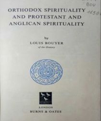 ORTHODOX SPIRITUALITY AND PROTESTANT AND ANGLICAN SPIRITUALITY